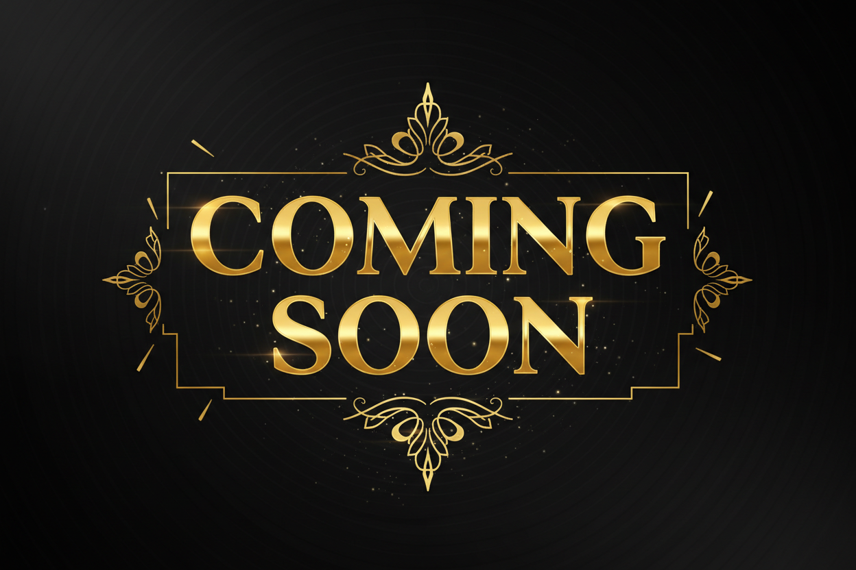 I want black and gold colering that just says coming soon